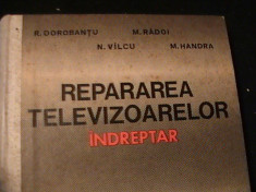 REPARAREA TELEVIZOARELOR-INDREPTAR-R. DOROBANTU-M. RADOI- N. VILCU-M. HANDRA- foto