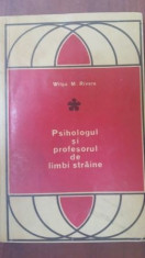 Psihologul si profesorul de limbi straine- Wilga M. Rivers foto