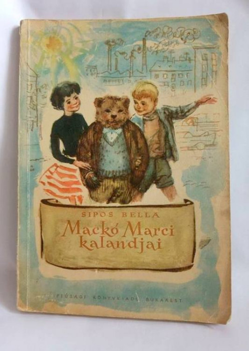 Sipos Bella, Mack&oacute; ​Marci kalandjai, in maghiara (Aventurile ursuletului) 1961