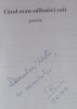 CARTE CU DEDICATIE SI AUTOGRAFUL AUTORULUI - Ctin KAPITZA cand erau salbatici ,,, Cartea Romaneasca Educational