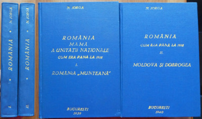 Nicolae Iorga , Romania cum era pana la 1918 , 2 volume , 1939 , 1940 foto