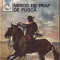 Miros de praf de pusca.Texte din literatura western