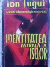 Identitatea Astrala A Viselor - Ion Tugui ,412422 foto