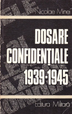 Dosare confidentiale 1939-1945.Din culisele celui de-al doilea razboi mondial foto