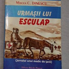 Mircea C. Dinescu URMASII LUI ESCULAP cu dedicatia autorului