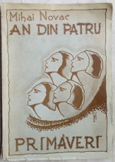 MIHAI NOVAC - AN DIN PATRU PRIMAVERI (ed. a II-a 1932)[coperta MIRCEA SEPTILICI] foto