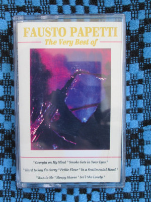 FAUSTO PAPETTI - THE VERY BEST OF (1 CASETA AUDIO ORIGINALA + CARTICICA!) foto