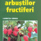 Cultura arbustilor fructiferi - Lenuta Chira