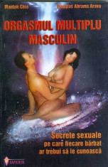 Orgasmul multiplu masculin - Mantak Chia, Douglas Abrams Arava foto