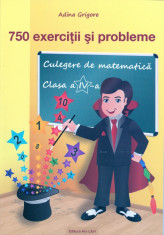 750 exercitii si probleme. Culegere de matematica clasa a IV-a. foto