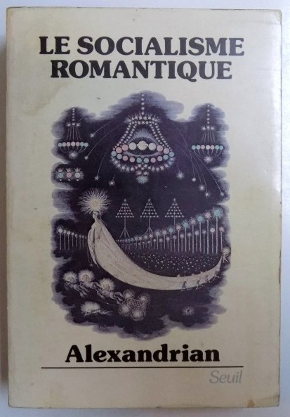 Le socialisme romantique / Alexandrian