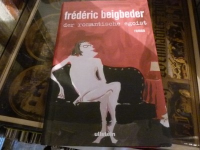 Frederic Beigbeder - DEr romantische Egoist foto