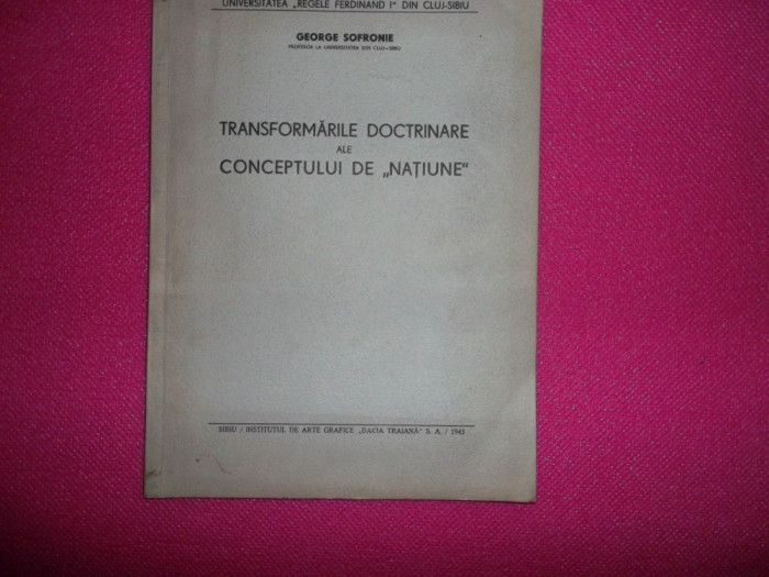 Transformarile doctrinare ale conceptului de natiune/ George Sofronie