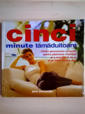 Jane Alexander - Cinci minute tamaduitoare foto