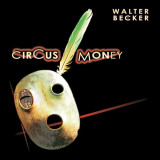 WALTER BECKER (STEELY DAN) - CIRCUS MONEY, 2009