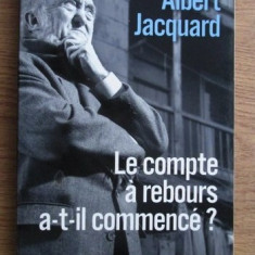 Albert Jacquard - Le compte a rebours a-t-il commence?