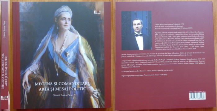 Gabriel Badea Paun , Mecena si comanditari , arta si mesaj politic