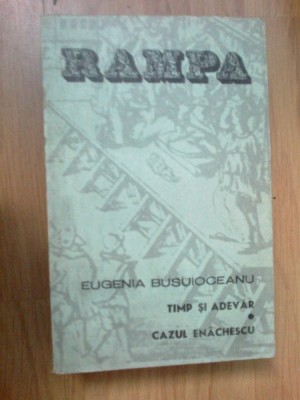 e4 Eugenia Busuioceanu -Timp Si Adevar / Cazul Enachescu - -rampa foto