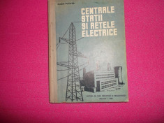 CENTRALE , STATII SI RETELE ELECTRICE , EUGEN POTOLEA , 1962 foto