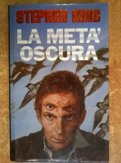 Stephen King - Le Meta&amp;#039; Oscura foto