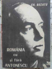 Romania Cu Si Fara Antonescu - Gh. Buzatu ,412446 foto
