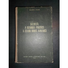 WILLIAM Z. FOSTER - SCHITA A ISTORIEI POLITICE A CELOR DOUA AMERICI (1954)