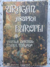 Uragan Asupra Europei Vol.1 - Vintila Corbul, Eugen Burada ,412655 foto