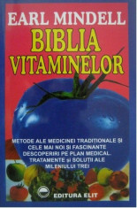 Biblia vitaminelor - Earl Mindell foto