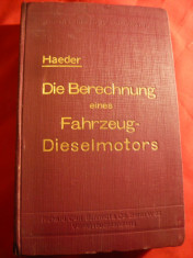 W.Haeder -Indrumar Proiectare Motor Diesel -Ed. 1930 in limba germana foto