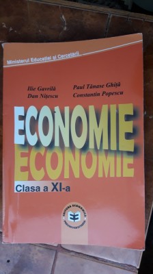 ECONOMIE CLASA A XI A - GAVRILA , NITESCU , GHITA .POPESCU . foto