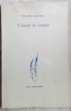 Cumpara ieftin PHILIPPE JACCOTTET - CRISTAL ET FUMEE (EDITIONS FATA MORGANA, 1993)[LB FRANCEZA], 1964