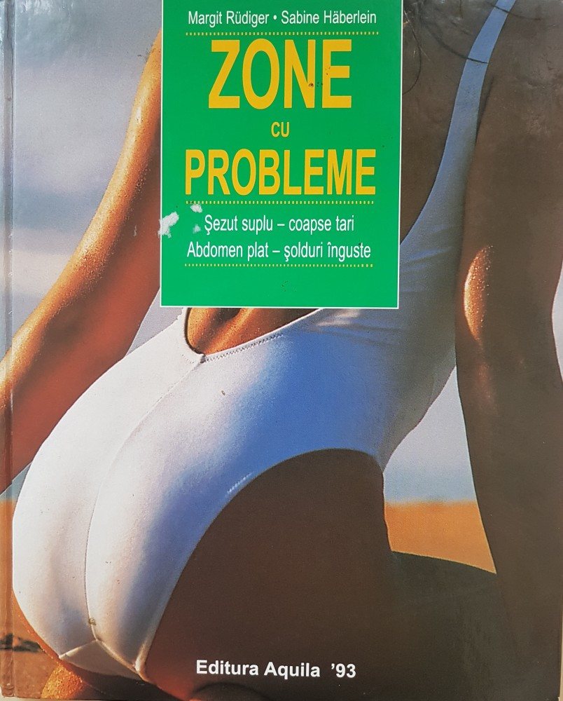 ZONE CU PROBLEME - Margit Rudiger, Sabine Haberlein | Okazii.ro