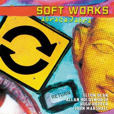 SOFT WORKS (SOFT MACHINE) - ABRACADABRA, 2003 foto