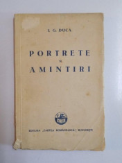 PORTRETE SI AMINTIRI de I.G. DUCA 1932 foto