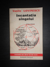 VASILE LOVINESCU - INCANTATIA SANGELUI foto