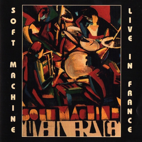 SOFT MACHINE - LIVE IN FRANCE, 1972, 2xCD