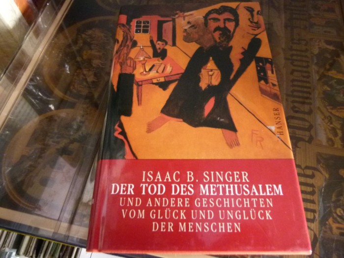 Isaac B. Singer - Der Tod des Mathusalem