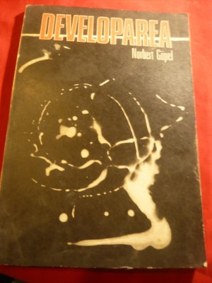 N.Gapel - Developarea 1978 Ed.Tehnica , trad.N.Tomescu , 124 pag foto