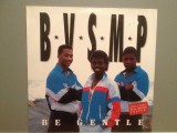 BVSMP - BE GENTLE (1989/WARNER/W. Germany) - VINIL Maxi-Single &quot;12/Ca NOU