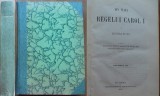 Din viata Regelui Carol I al Romaniei , 1899 , volumul 3 , editia 1