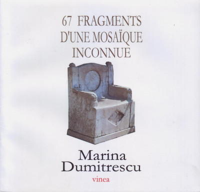 Marina Dumitrescu, 67 Fragments d/une mosaique inconnue foto