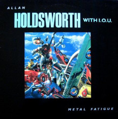 ALLAN HOLDSWORTH (SOFT MACHINE) - METAL FATIGUE, 1985 foto