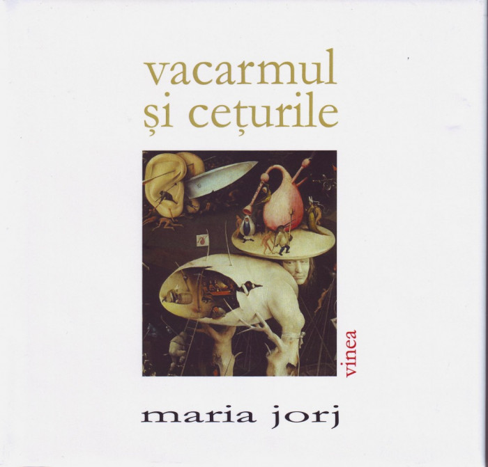 Maria Jorj, Vacarmul si ceturile