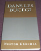 Dans les Bucegi - Nestor Urechia, autograf traducator, editie FRANCEZA, Alta editura