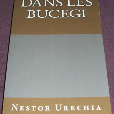 Dans les Bucegi - Nestor Urechia, autograf traducator, editie FRANCEZA