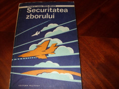 COLONEL AVIATOR VIRGIL ANTOHI - SECURITATEA ZBORULUI ( rara, ilustrata )* foto