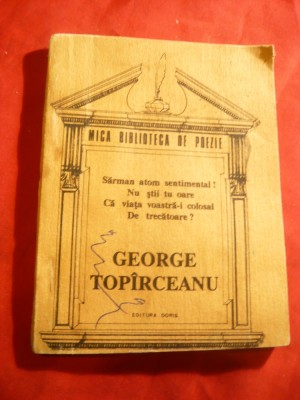 G.Topirceanu - Versuri - Ed. Doris SRL 1992 , 73 pag. format mic foto