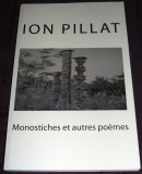 Monostiches et autres po&egrave;mes - Ion Pillat, autograf traducator, editie FRANCEZA, Alta editura