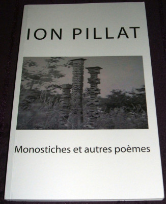 Monostiches et autres po&amp;egrave;mes - Ion Pillat, autograf traducator, editie FRANCEZA foto