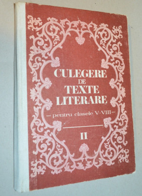 Culegere de texte literare CLASELE 5 - 8 vol.1 +2 - 1983 foto